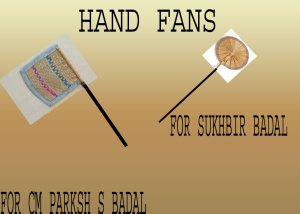 Indian hand made fans for Parkash S Badal and Sukhbir Badal for making Punjab Power-Less state